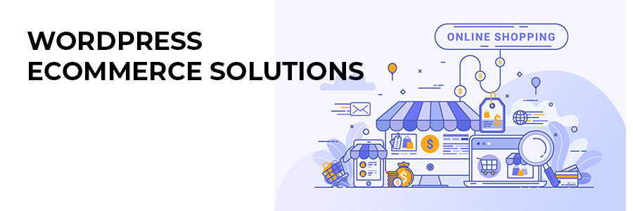 WordPress Ecommerce Solutions