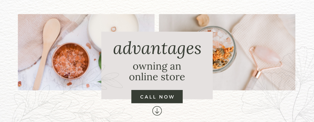  advantages of owning an online store